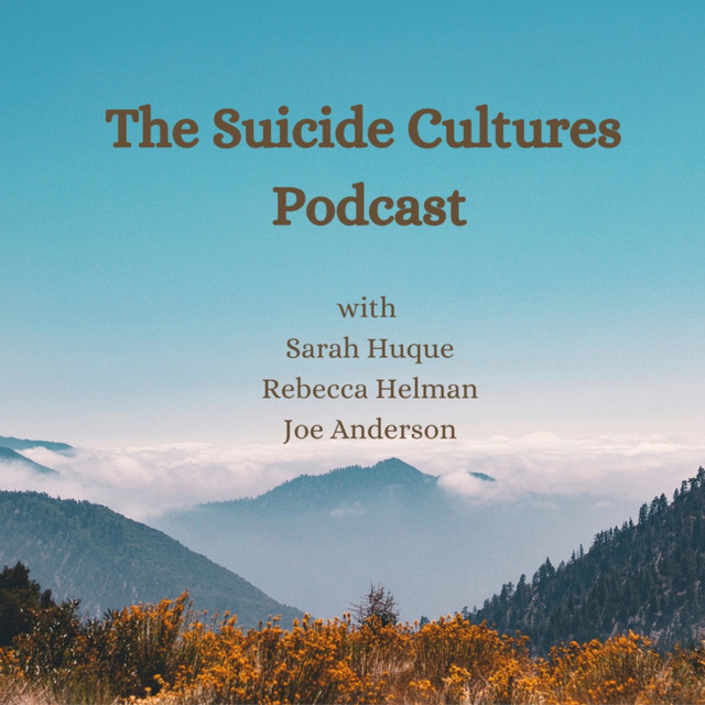 The Suicide Cultures Podcast cover image. Featuring tree-covered mountains under a blue sky.